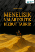 Menelisik Nalar Politik Hizbut Tahrir