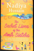 The secret lives of the amir sisters : Your family know everything about you. But do they really know who you are