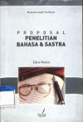 Proposal penelitian bahasa & sastra : edisi revisi tahun 2011