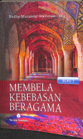 Membela kebebasan beragama : percakapan tentang sekularisme, liberalisme, dan pluralisme (buku 3)