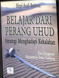 Belajar dari perang uhud : strategi menghadapi kekalahan