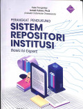 Perangkat pendukung sistem repositori institusi : basic to expert