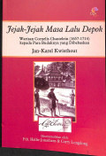 Jejak - jejak masa lalu depok : warisan cornelis chastelein (1657-1714) kepada para budaknya yang dibebaskan