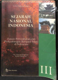 Sejarah nasional indonesia III : zaman pertumbuhan perkembangan kerajaan kerajaan islam diindonesia tahun 2011