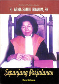 Sepanjang perjalanan : biografi hakim agung hj. asma samik ibrahim