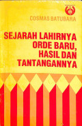 Sejarah lahirnya orde baru, hasil dan tantangannya tahun 1986