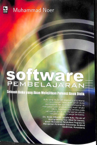 Software pembelajaran : sebuah buku yang akan melejitkan potensi anak didik  tahun 2009