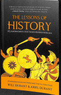 The lessons of history : pelajaran dari 5.000 tahun sejarah manusia (sejarawan dunia dan pemenang the pulitzer prize) tahun 2024