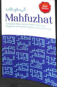 Image of Mahfuzhat : kumpulan kata mutiara islam - arab yang diajarkan di pondok pesantren dan madrasah tahun 2024