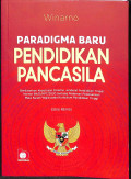 Paradigma baru pendidikan pancasila edisi revisi tahun 2023