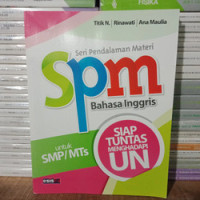 Image of Seri pendalaman materi (SPM) bahasa inggris untuk smp / mts : siap tuntas menghadapi un