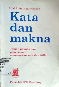 Image of Kata dan makna : teman penulis dan penerjemah menemukan kata dan istilah
