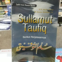 Sullamut taufiq : berikut penjelasannya