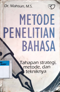 Image of Metode penelitian bahasa : tahapan strategi, metode, dan tekniknya edisi 1