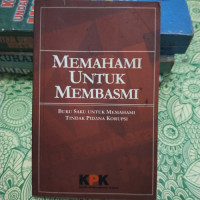 Image of Memahami untuk membasmi : Buku saku untuk memahami tindak pinada korupsi
