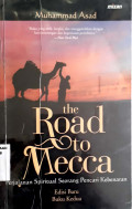 The road to Mecca : perjalanan spiritual seorang pencari kebenaran buku kedua
