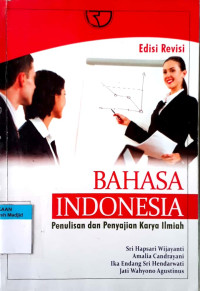 Bahasa Indonesia : penulisan dan penyajian karya ilmiah