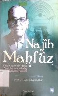 Najib Mahfuz : sastra, islam dan politik (studi semiotik terhadap novel aulad harratina)
