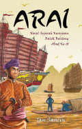 Arai: Novel Sejarah Kerajaan Balok Belitung Abad ke-18