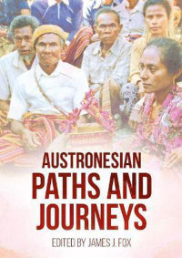 Austronesian paths and journeys tahun 2021