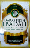 Daras fikih ibadah ringkasan fatwa imam Ali Khamene'i