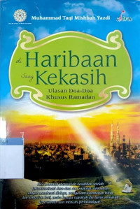 Di haribaan sang kekasih : ulasan doa-doa khusus ramadan