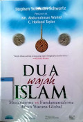 Dua wajah islam : moderatisme vs fundamentalisme dalam wacana global