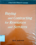 Buying and contracting for resources and services : a how-to-do-it manual for librarians