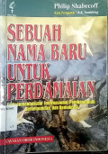 Sebuah nama baru untuk perdamaian : environmentalisme internasional, pembangunan berkelanjutan dan demokrasi tahun 2000