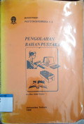 Materi pokok PUST2134 /3SKS/Modul 1-9 : Pengolahan bahan pustaka