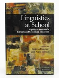 Linguistics at school : language awareness in primary and secondary education
