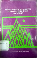 Budaya spiritual dalam situs kramat di gunung Kawi Jawa Timur