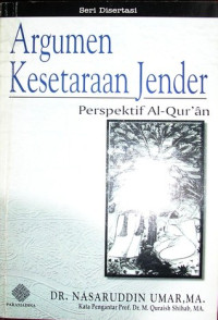 Argumen kesetaraan jender : perspektif Al-Qur'an