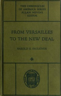 Image of From versailles to the new deal : a chronicle of the harding-coolidge-hoover era