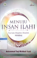 Menuju insan ilahi : tafsir hadis-hadis mikraj