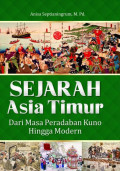 Sejarah asia timur : dari masa peradaban kuno hingga modern