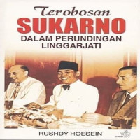 Terobosan Sukarno dalam perundingan linggarjati tahun 2010