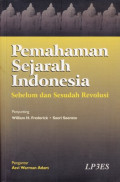 Pemahaman sejarah Indonesia : sebelum dan sesudah revolusi