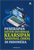 Penerapan Sistem Informasi Kearsipan Nasional (SIKN) di Indonesia