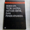 Beberapa teori sastra, metode kritik, dan penerepannya