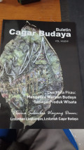 Buletin cagar budaya : dua mata pisau mengelola warisan budaya sebagai produk wisata pesona selembar wayang dan lestarikan lingkungan, lestarikan cagar budaya vol. vii no.1 2019