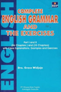 Complete english grammar and the exercises : part I and II (26 Chapters) & (35 Chapters) with clear explanation, examples and exercises