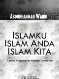 Islamku islam anda islam kita : agama masyarakat negara demokrasi