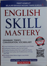 English skill mastery : paket komplet belajar bahasa Inggris tanpa kursus tahun 2024