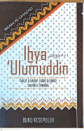 Ihya 'Ulumuddin buku ke 10 : Takut dan harap, faqir dan zuhud, tauhid dan tawakal tahun 2014