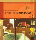 Inventing America : a history of the United States