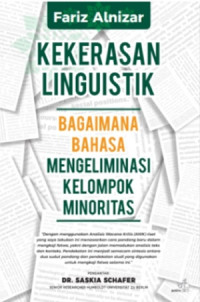 Kekerasan Linguistik: Bagaimana Bahasa Mengeliminasi Kelompok Minoritas
