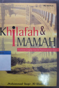Khilafah & imamah : penjelasan lengkap atas ide kepemimpinan islam