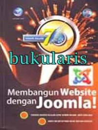 Mahir dalam 7 hari : membangun website dengan joomla! temukan rahasia belajar cepat dengan metode : baca - coba - bisa , hanya butuh sepekan untuk menjadi mahair