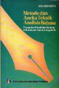 Metode dan aneka teknik analisis bahasa : pengantar penelitian wahana kebudayaan secara linguistik tahun 1993